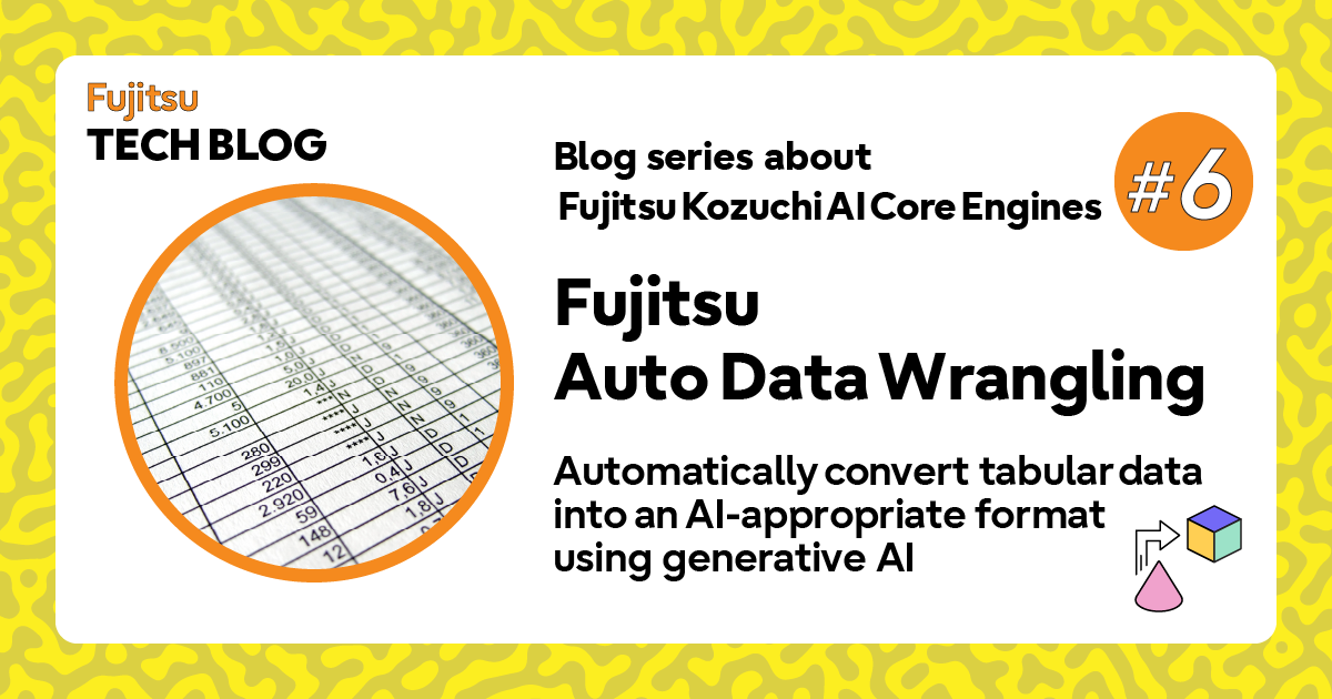 Introducing Fujitsu Auto Data Wrangling